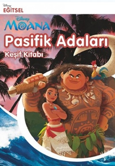 Moana-Pasifik Adaları-Keşif Kitabı