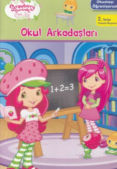 Çilek Kız Okumayı Öğreniyorum - Okul Arkadaşları