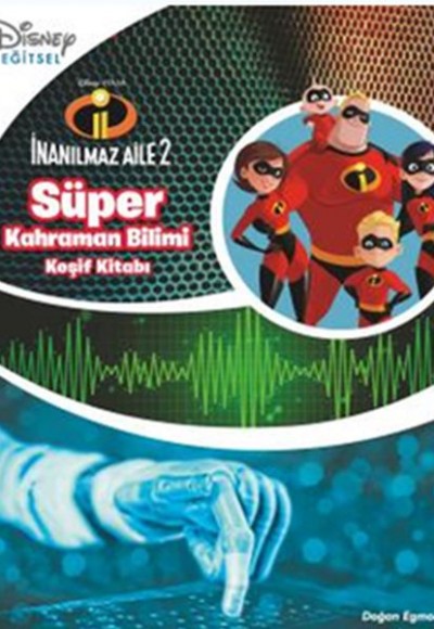 Disney İnanılmaz Aile- Süper Kahraman Keşif Kitabı