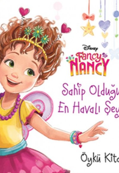 Fancy Nancy - Sahip Olduğum En Havalı Şeyler