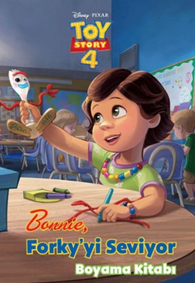 Disney Toy Story Bonnie Forkiyyi Seviyor - Boyama Kitabı