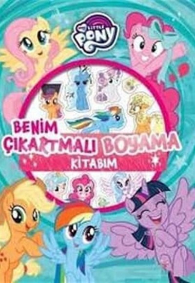 My Little Pony - Benim Çıkartmalı Boyama Kitabım