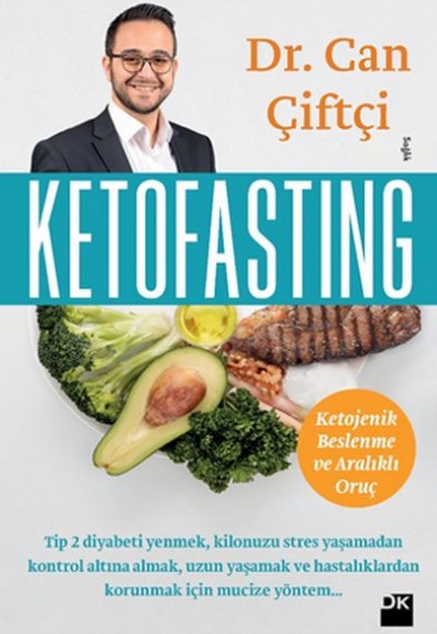 Ketofasting - Ketojenik Beslenme ve Aralıklı Oruç