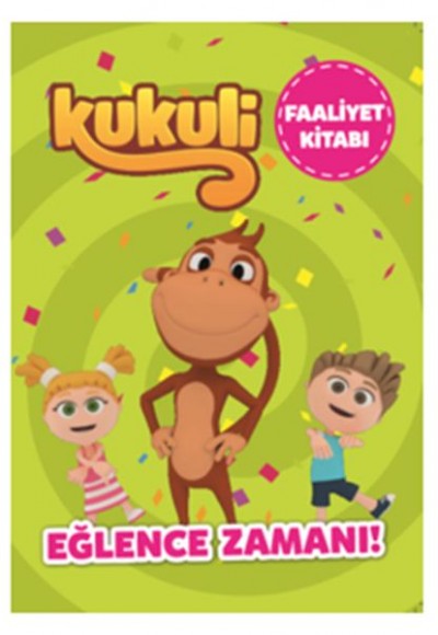 Kukuli - Faaliyet Kitabı - Eğlence Zamanı!