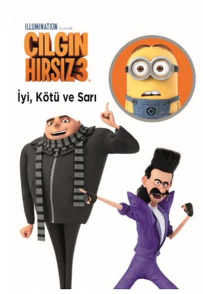 Çılgın Hırsız 3 - İyi Kötü ve Sarı