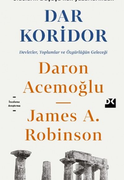 Dar Koridor - Devletler, Toplumlar ve Özgürlüğün Geleceği