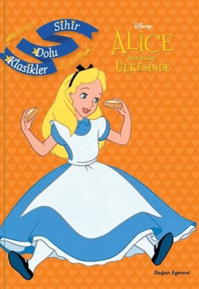 Disney Alice Harikalar Ülkesinde - Sihir Dolu Klasikler