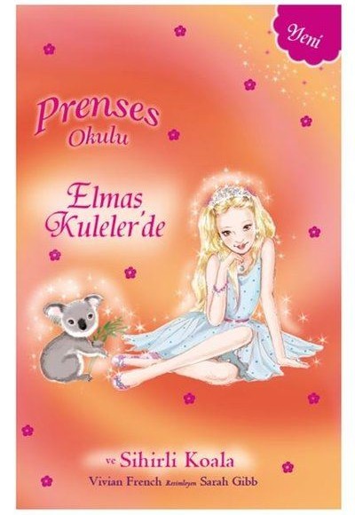 Prenses Okulu 31 - Elmas Kuleler'de Prenses Mia ve Sihirli Koala