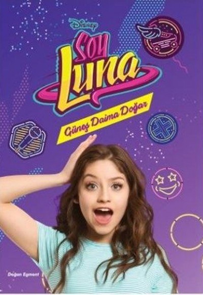 Disney Soy Luna - Güneş Daima Doğar