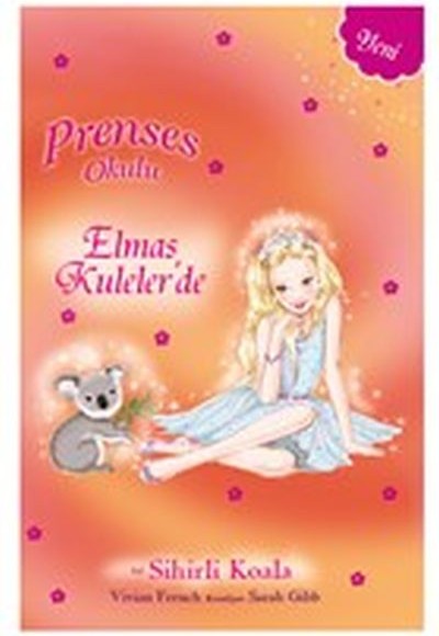 Prenses Okulu 32 - Elmas Kuleler'de ve Sihirli Koala