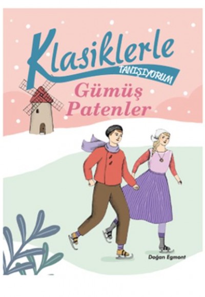 Klasiklerle Tanışıyorum - Gümüş Patenler