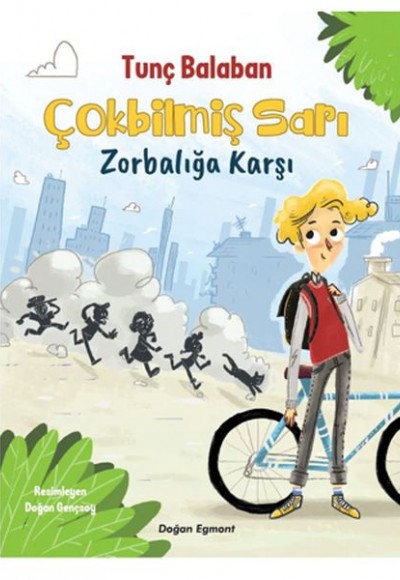 Çokbilmiş Sarı - Zorbalığa Karşı