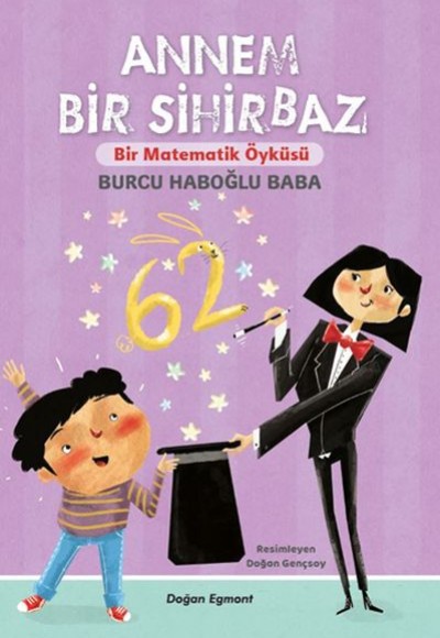 Annem Bir Sihirbaz - Bir Matematik Öyküsü