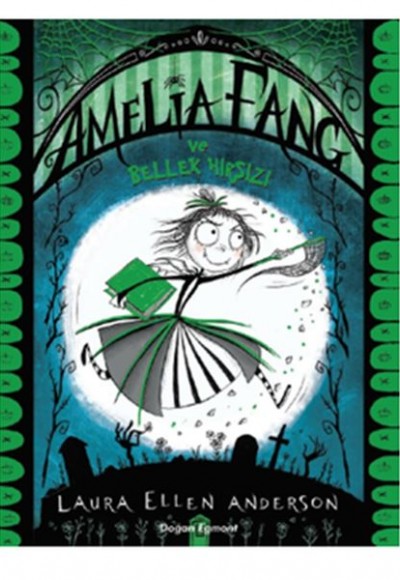 Amelia Fang ve Bellek Hırsızı