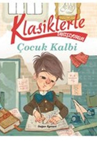 Klasiklerle Tanışıyorum - Çocuk Kalbi