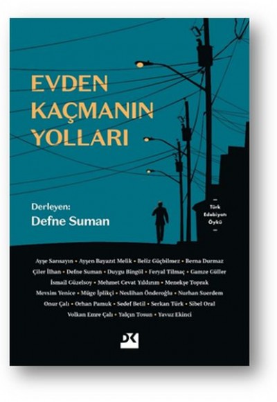 Evden Kaçmanın Yolları