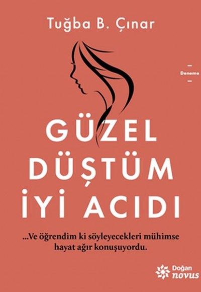 Güzel Düştüm İyi Acıdı