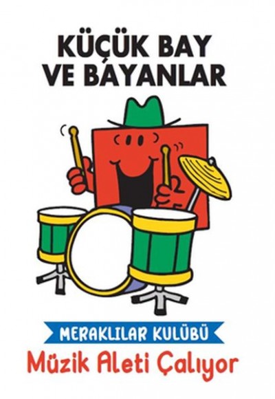 Küçük Bay ve Bayanlar Meraklılar Kulübü Müzik Aleti Çalıyor