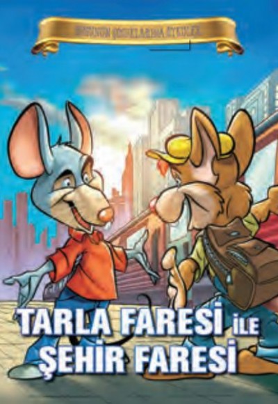 Bugünün Çocuklarına Öyküler - Tarla Faresi ile Şehir Faresi