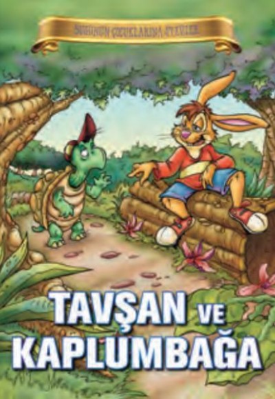 Bugünün Çocuklarına Öyküler - Tavşan ve Kaplumbağa