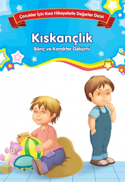 Kıskançlık - Bilinç ve Karakter Gelişimi