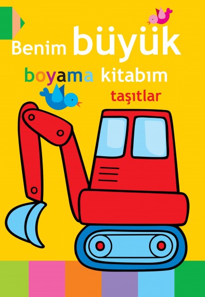 Benim Büyük Boyama Kitabım - Taşıtlar