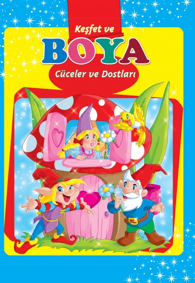 Cüceler ve Dostları / Keşfet ve Boya