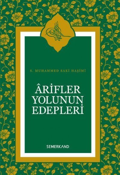 Arifler Yolunun Edepleri (Ciltli)