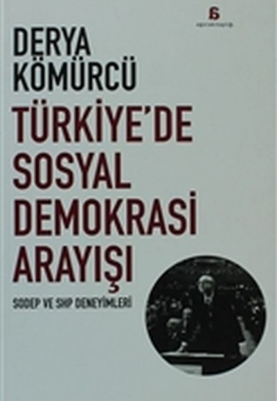 Türkiyede Sosyal Demokrasi Arayışı