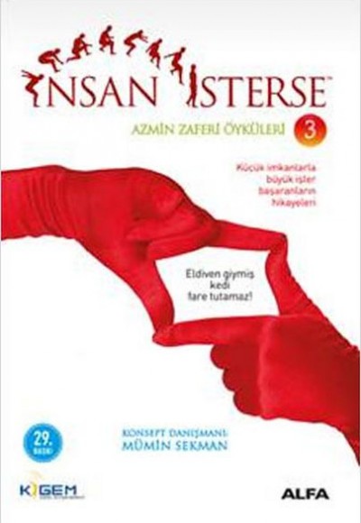 İnsan İsterse - Azmin Zaferi Öyküleri 3