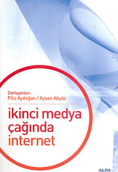 İkinci Medya Çağında İnternet