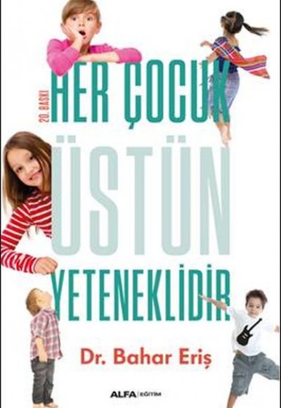 Her Çocuk Üstün Yeteneklidir