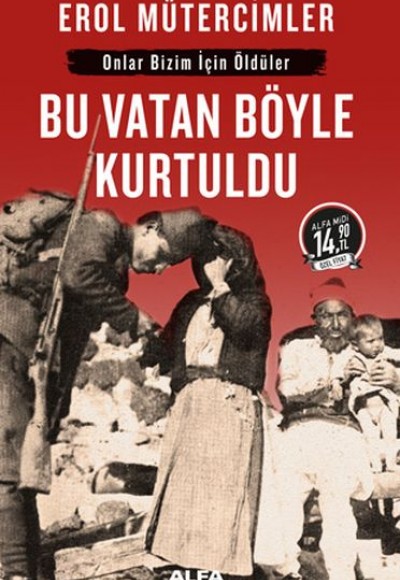 Bu Vatan Böyle Kurtuldu-Midi Boy