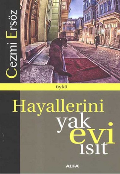 Hayallerini Yak Evi Isıt