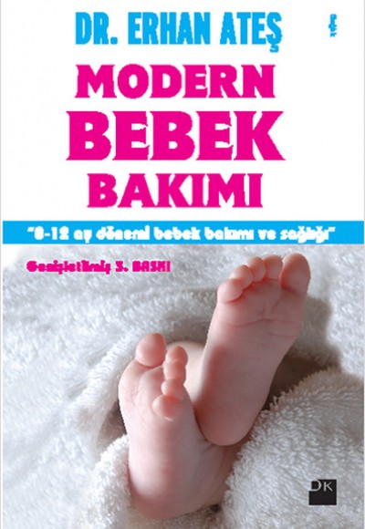 Modern Bebek Bakımı  0-12 Ay Dönemi Bebek Bakımı ve Sağlığı