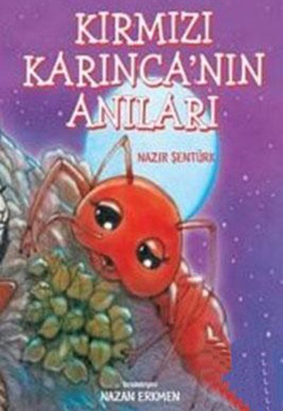 Kırmızı Karınca'nın Anıları