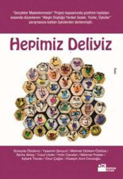 Hepimiz Deliyiz