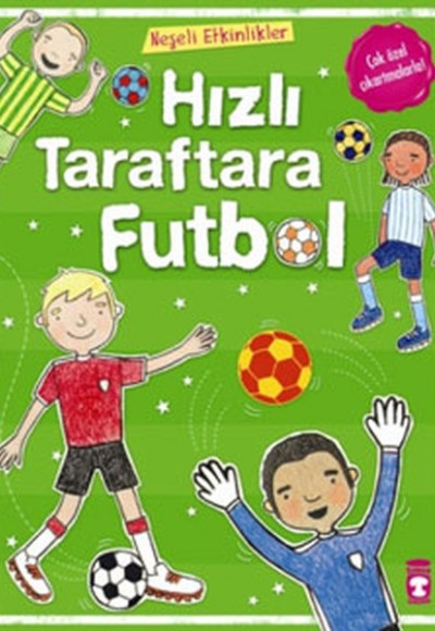 Neşeli Etkinlikler-Hızlı Taraftara Futbol