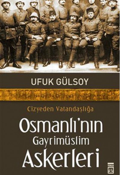 Osmanlı'nın Gayrimüslim Askerleri