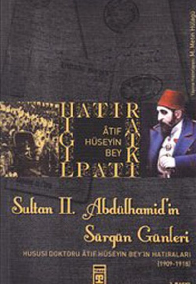 Sultan 2. Abdülhamid’in Sürgün Günleri