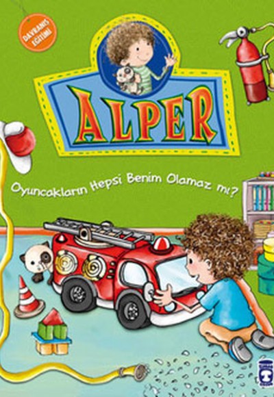 Alper ve Ailesi - Oyuncakların Hepsi Benim Olamaz mı?