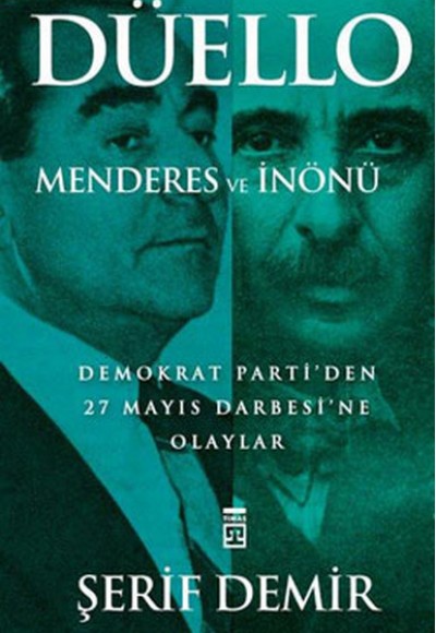 Düello - Menderes ve İnönü