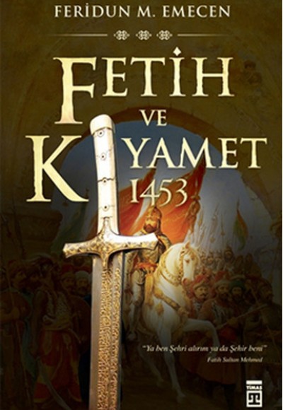 Fetih ve Kıyamet 1453