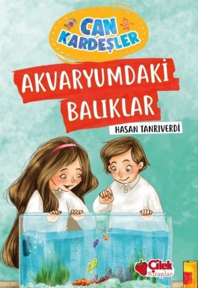 Akvaryumdaki Balıklar - Can Kardeşler