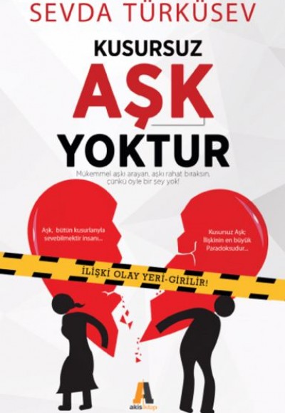 Kusursuz Aşk Yoktur