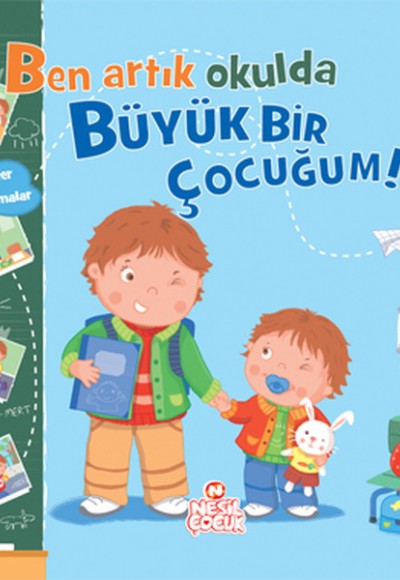 Ben Artık Okulda Büyük Bir Çocuğum