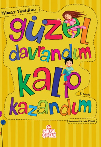 Güzel Davrandım Kalp Kazandım