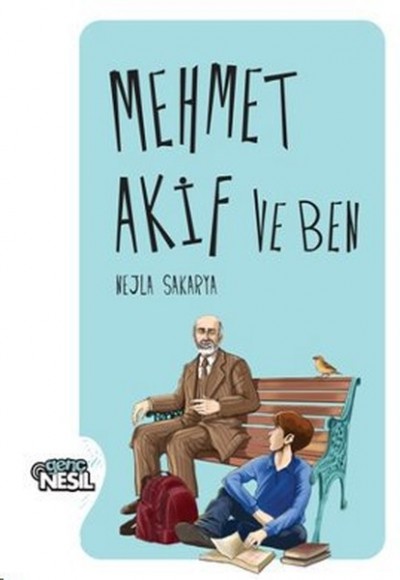 Mehmet Akif ve Ben