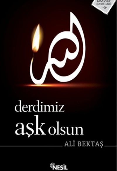 Derdimiz Aşk Olsun