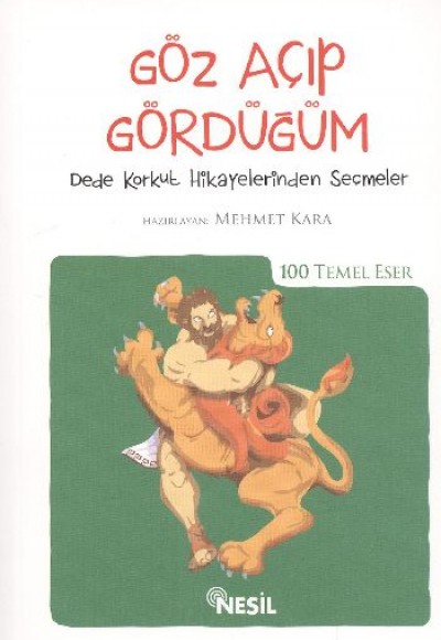 Göz Açıp Gördüğüm / 100 Temel Eser